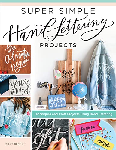 Beispielbild fr Super Simple Hand-Lettering Projects : Techniques and Craft Projects Using Hand Lettering zum Verkauf von Better World Books