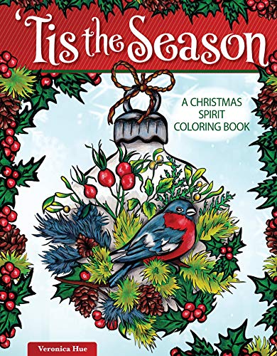 Beispielbild fr 'Tis the Season: A Christmas Spirit Coloring Book (Design Originals) 32 Designs of Traditional, Vintage, and Nostalgic Holiday Images, Quotes, and Magical Inspirations, from Wreaths to Santa Claus zum Verkauf von BooksRun