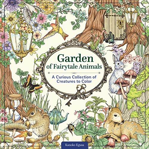 Stock image for Garden of Fairytale Animals: A Curious Collection of Creatures to Color (Design Originals) Adult Coloring Book with 66 Line Art Designs of a Magical Garden and Whimsical Animals in a Charming Setting for sale by BooksRun