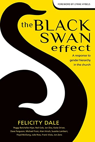 Stock image for The Black Swan Effect: A Response to Gender Hierarchy in the Church for sale by Goodwill