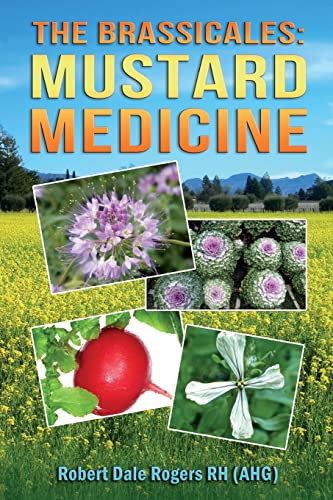 Beispielbild fr The Brassicales: Mustard Medicine zum Verkauf von THE SAINT BOOKSTORE