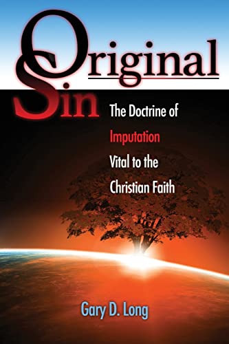 Stock image for Original Sin: The Doctrine of Imputation, Vital to the Christian Faith for sale by Save With Sam