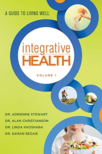 Stock image for Integrative Health: A Guide to Living Well for sale by Irish Booksellers