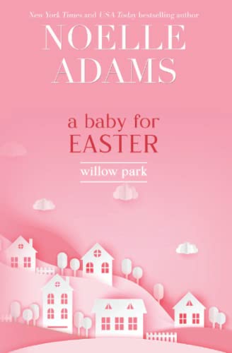 9781497311305: A Baby for Easter (Willow Park)