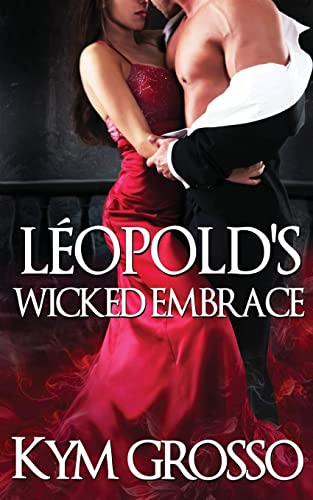 Beispielbild fr Leopold's Wicked Embrace: Volume 5 (Immortals of New Orleans) zum Verkauf von WorldofBooks