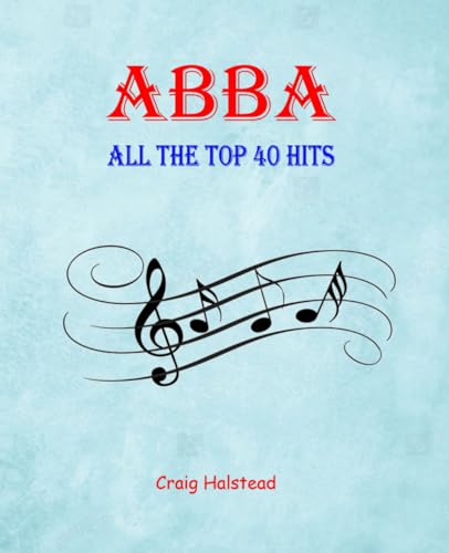 9781497315501: ABBA: All The Top 40 Hits