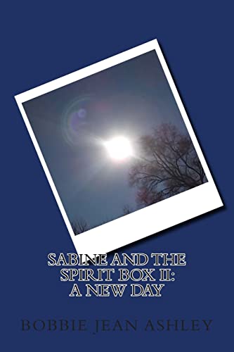 Stock image for Sabine and The Spirit Box II: A New Day for sale by Lucky's Textbooks