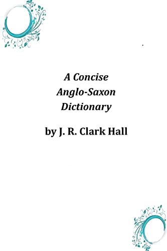9781497321076: A Concise Anglo-Saxon Dictionary