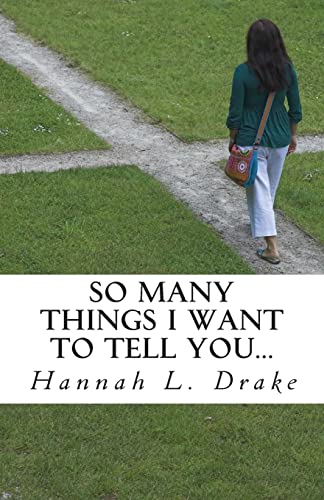 Stock image for So Many Things I Want To Tell You.: Life Lessons for the Journey for sale by ThriftBooks-Dallas