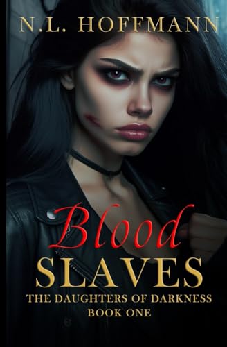 Stock image for Blood Slaves: 1 (The Daughters of Darkness) for sale by WorldofBooks