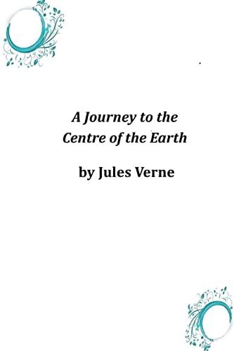 9781497328525: A Journey to the Centre of the Earth