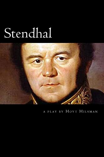 Stock image for Stendhal: a play by Hoyt Hilsman for sale by THE SAINT BOOKSTORE