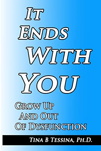 Stock image for It Ends With You: Grow Up and Out of Dysfunction for sale by SecondSale