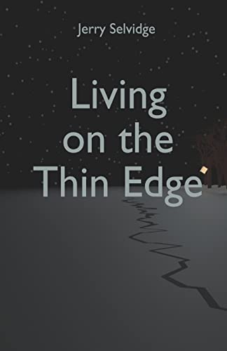 Stock image for Living on the Thin Edge: Enjoying Life Out On the Thin Edge for sale by THE SAINT BOOKSTORE