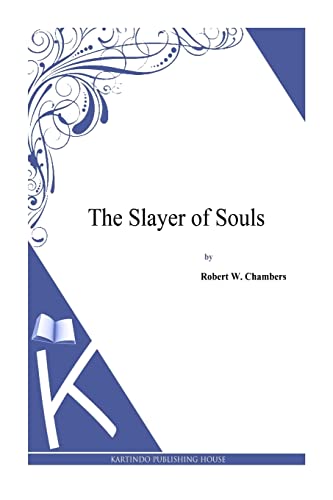 Stock image for The Slayer of Souls for sale by THE SAINT BOOKSTORE