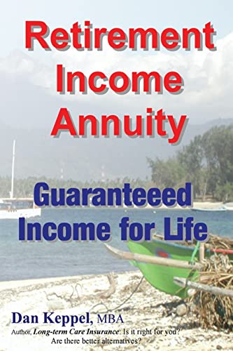 Beispielbild fr Retirement Income Annuity: Guaranteed Income for Life zum Verkauf von THE SAINT BOOKSTORE