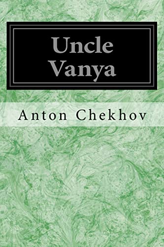 Imagen de archivo de Uncle Vanya - Scenes from Country Life in Four Acts a la venta por THE SAINT BOOKSTORE