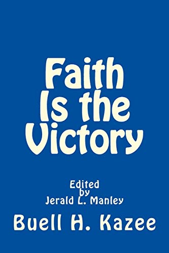 Stock image for Faith Is the Victory for sale by BooksRun