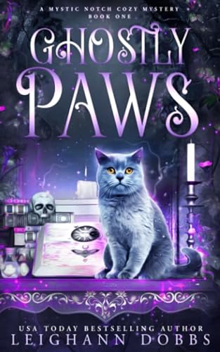 Stock image for Ghostly Paws (Mystic Notch Cozy Mystery Series) (Volume 1) for sale by Half Price Books Inc.