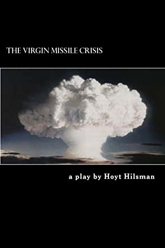 Stock image for The Virgin Missile Crisis: a play by for sale by Lucky's Textbooks