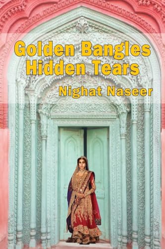 9781497345072: Golden Bangles Hidden Tears