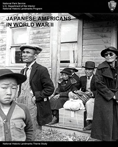 Imagen de archivo de Japanese Americans in World War II: A National Historic Landmarks Theme Study a la venta por Revaluation Books