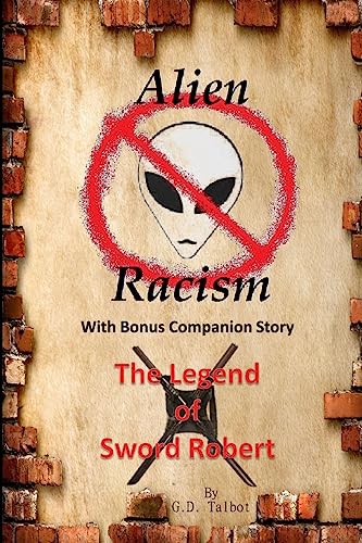 Beispielbild fr Alien Racism With Bonus Companion Story The Legend of Sword Robert zum Verkauf von Lucky's Textbooks