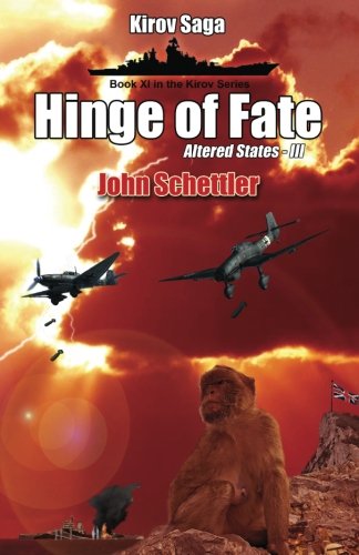 Beispielbild fr Kirov Saga: Hinge Of Fate: Altered States Volume III: 11 (Kirov Series) zum Verkauf von Revaluation Books