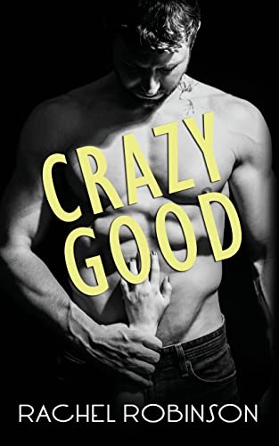 Imagen de archivo de Crazy Good a la venta por ThriftBooks-Dallas