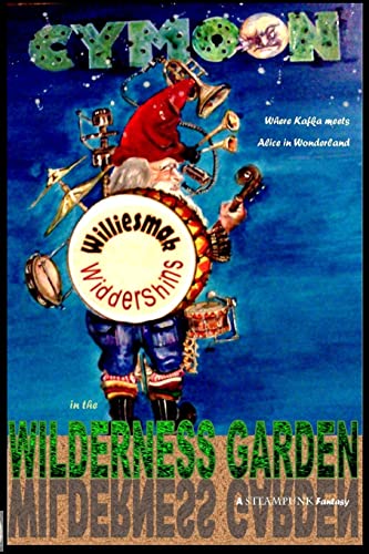 9781497351189: WillieSmak Widdershins in the Wilderness Garden