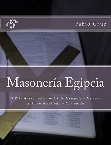 9781497351592: Masoneria Egipcia: El Rite Ancien et Primitif de Memphis - Misraim