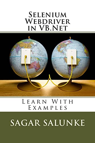 Beispielbild fr Selenium Webdriver in VB.Net: Learn With Examples zum Verkauf von THE SAINT BOOKSTORE