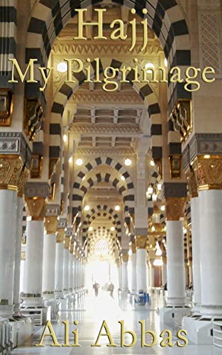 Stock image for Hajj - My Pilgrimage for sale by ThriftBooks-Dallas