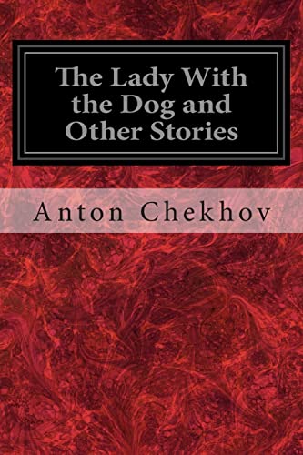 Stock image for The Lady With the Dog and Other Stories (The Tales of Chekhov) for sale by Lucky's Textbooks