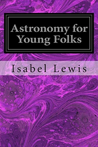 Beispielbild fr Astronomy for Young Folks zum Verkauf von ThriftBooks-Dallas
