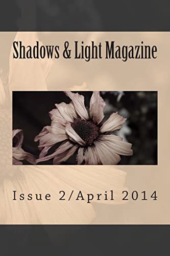 Beispielbild fr Shadows & Light Magazine-April 2014: Quarterly Anthology zum Verkauf von ALLBOOKS1