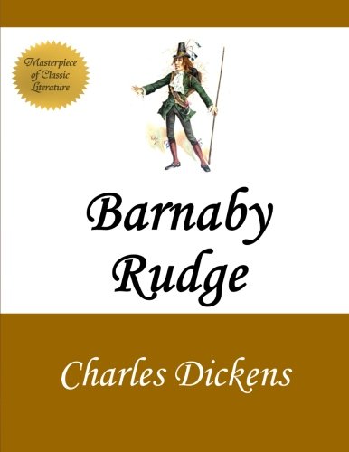 Stock image for Barnaby Rudge: A Tale of the Riots of 'Eighty for sale by WorldofBooks