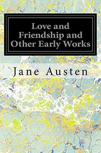 9781497376175: Love and Friendship and Other Early Works: A Collection of Juvenile Writings