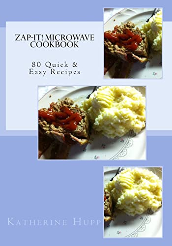 Beispielbild fr Zap-It! Microwave Cookbook 80 Quick & Easy Recipes zum Verkauf von WorldofBooks