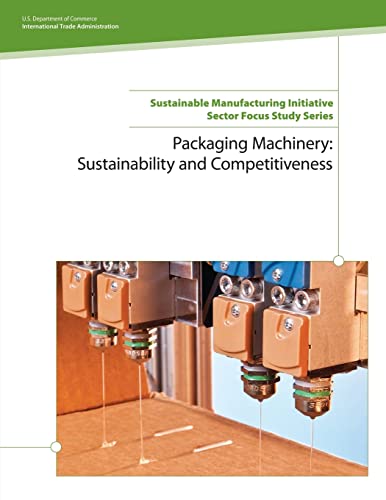 Beispielbild fr Packaging Machinery: Sustainability and Competitiveness zum Verkauf von Lucky's Textbooks