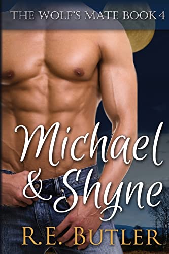 Stock image for The Wolf's Mate Book 4: Michael & Shyne for sale by California Books