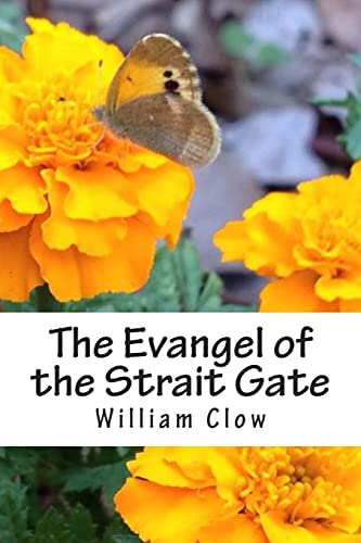 Stock image for The Evangel of the Strait Gate: Introduction and Annotations by Carroll F. Burcham for sale by Lucky's Textbooks
