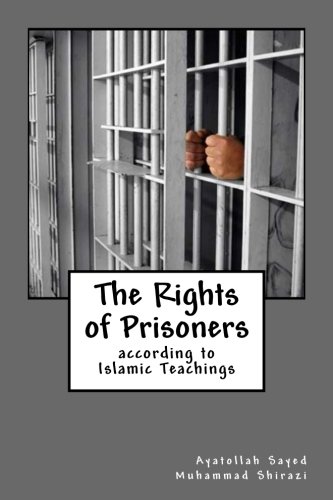 9781497389335: The Rights of Prisoners according to Islamic Teachings