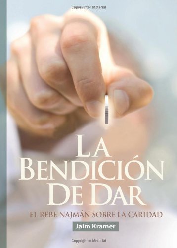 9781497391802: La Bendicin de Dar: El Rebe najmn de Breslov sobre la Caridad