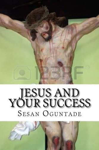 Imagen de archivo de Jesus and Your Success a la venta por THE SAINT BOOKSTORE