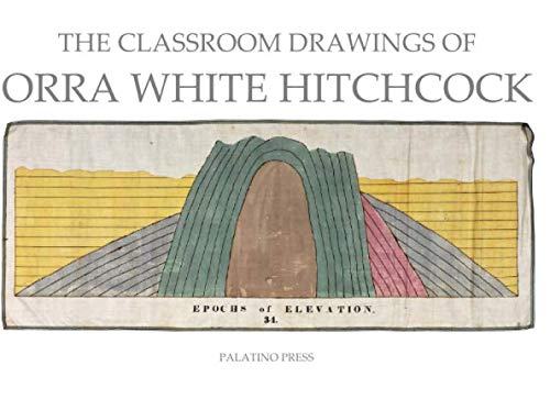 Beispielbild fr The Classroom Drawings of Orra White Hitchcock zum Verkauf von Revaluation Books