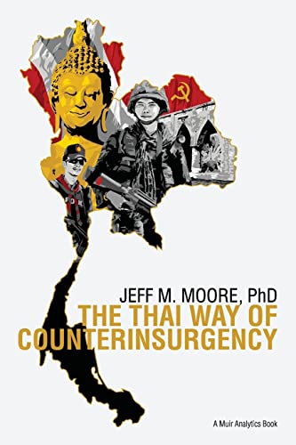 Beispielbild fr The Thai Way of Counterinsurgency zum Verkauf von Wonder Book