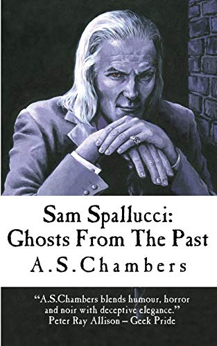 Beispielbild fr Sam Spallucci: Ghosts From the Past: 2 (The Sam Spallucci series) zum Verkauf von WorldofBooks