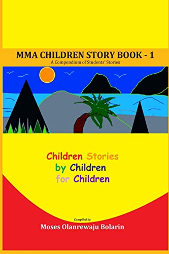 Beispielbild fr MMA Children Story Book - 1: A Compendium of Students Stories - Standard Edition (MMA Children Projects Publications) zum Verkauf von ALLBOOKS1