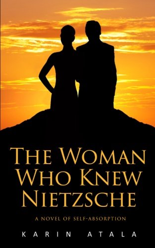 Beispielbild fr The Woman Who Knew Nietzsche zum Verkauf von Wonder Book